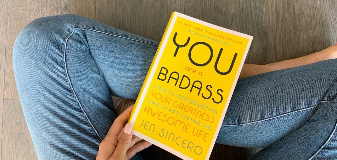 You Are a Badass by Jen Sincero